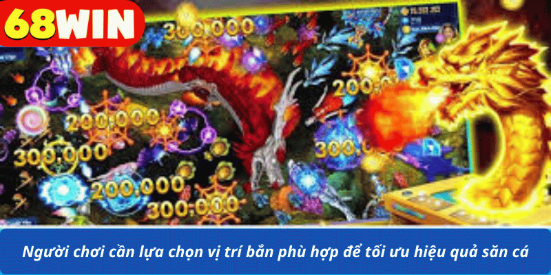 Người chơi cần lựa chọn vị trí bắn phù hợp để tối ưu hiệu quả săn cá